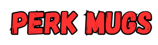 Perk Mugs 